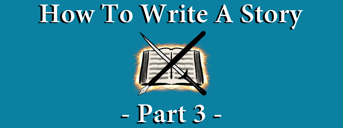 Story Writing Lesson For Kids (And Grown-Ups) – Part 3 by Adam Oakley, author. Creative writing lessons for kids.
