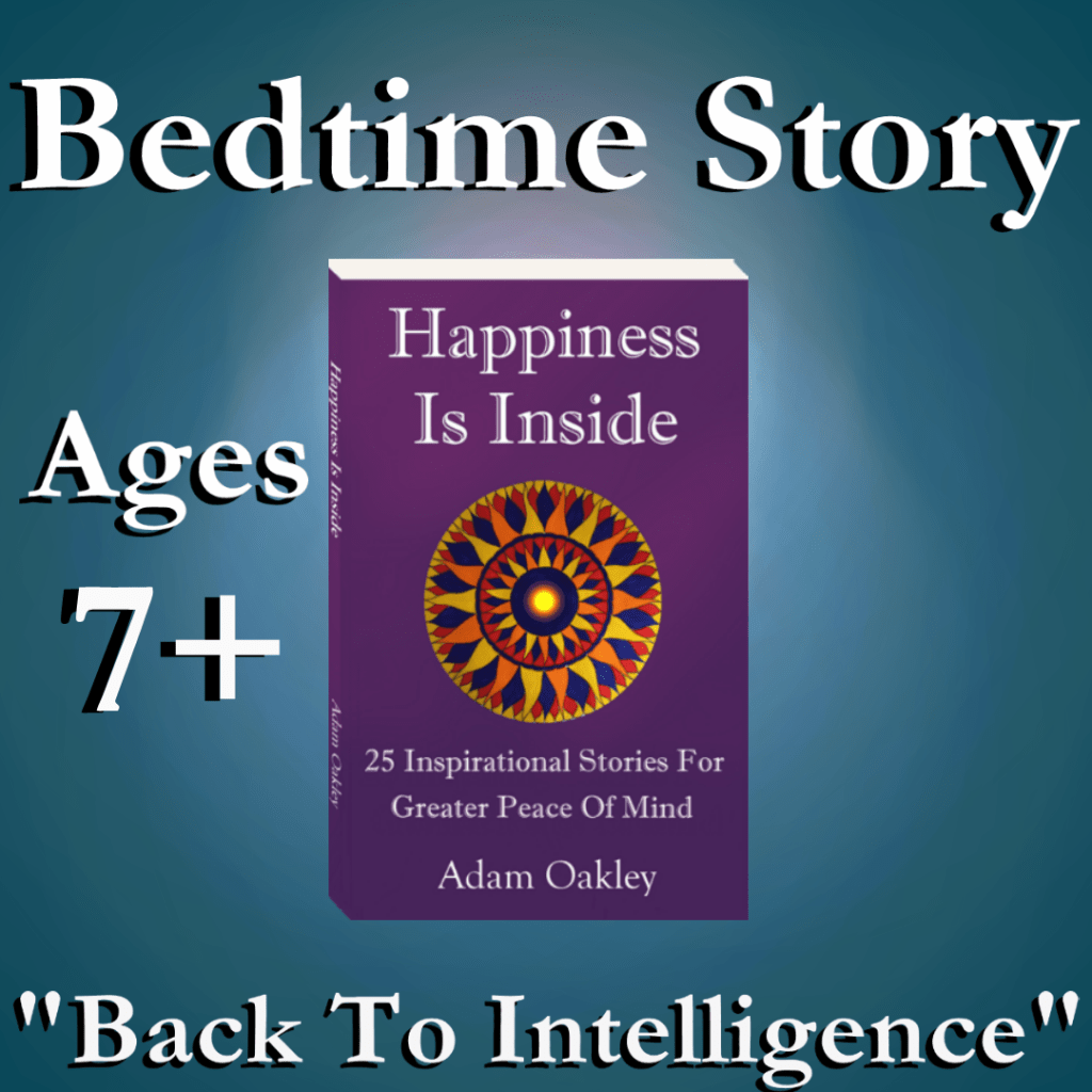 Bedtime Story About Harmony, Alignment And Cells In The Body - For Kids and Grown-Ups (Ages 8+): "Back To Intelligence by Adam Oakley"